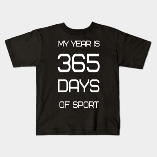 365 days of sport Kids T-Shirt